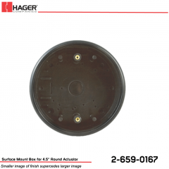 Hager Surface Mount Box for 4.5 in. Round Actuator Stock No 162705